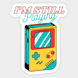 Gaming Logo I'm still plaing gaming retrogaming Sticker